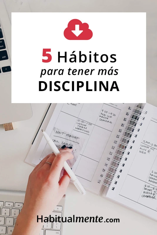 Cultivar disciplina en tus rutinas: Guía práctica