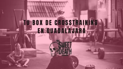 Sweet Death Guadalajara  Box de Cross Training en Guadalajara